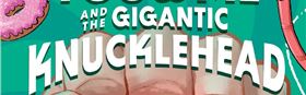 Andy Griffiths, Bill Hope and The Gigantic Knucklehead