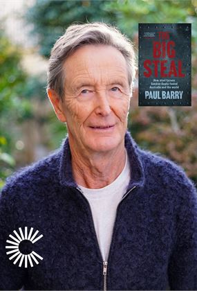 The Big Steal with Paul Barry