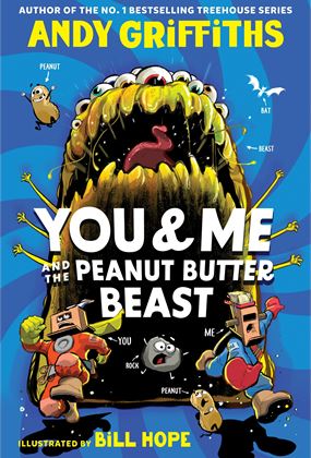 Join the Andy Griffiths & Bill Hope Adventure: You & Me and the Peanut Butter Beast!
